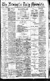 Newcastle Daily Chronicle Tuesday 03 August 1909 Page 1