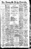Newcastle Daily Chronicle Tuesday 10 August 1909 Page 1