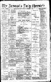 Newcastle Daily Chronicle Friday 17 September 1909 Page 1