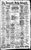 Newcastle Daily Chronicle Saturday 02 October 1909 Page 1