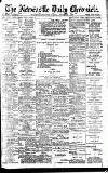 Newcastle Daily Chronicle Tuesday 09 November 1909 Page 1