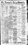Newcastle Daily Chronicle Friday 17 December 1909 Page 1