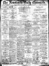 Newcastle Daily Chronicle Saturday 17 December 1910 Page 1