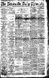Newcastle Daily Chronicle Monday 05 February 1912 Page 1