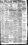Newcastle Daily Chronicle Tuesday 27 February 1912 Page 1