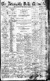 Newcastle Daily Chronicle Tuesday 26 March 1912 Page 1
