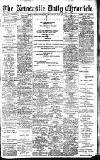 Newcastle Daily Chronicle Thursday 23 May 1912 Page 1