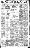 Newcastle Daily Chronicle Friday 24 May 1912 Page 1