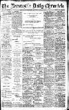 Newcastle Daily Chronicle Tuesday 28 May 1912 Page 1