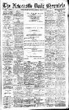 Newcastle Daily Chronicle Tuesday 09 July 1912 Page 1