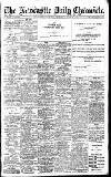 Newcastle Daily Chronicle Thursday 11 July 1912 Page 1