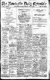 Newcastle Daily Chronicle Tuesday 30 July 1912 Page 1