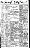 Newcastle Daily Chronicle Friday 23 August 1912 Page 1