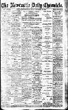 Newcastle Daily Chronicle Friday 29 November 1912 Page 1