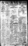 Newcastle Daily Chronicle Saturday 01 February 1913 Page 1