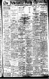 Newcastle Daily Chronicle Saturday 08 March 1913 Page 1