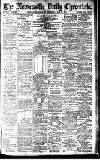 Newcastle Daily Chronicle Thursday 29 May 1913 Page 1