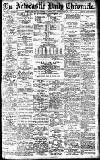 Newcastle Daily Chronicle Saturday 22 November 1913 Page 1