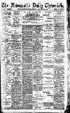 Newcastle Daily Chronicle Friday 30 January 1914 Page 1