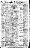 Newcastle Daily Chronicle Wednesday 11 March 1914 Page 1