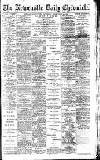 Newcastle Daily Chronicle Saturday 13 February 1915 Page 1