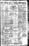 Newcastle Daily Chronicle Friday 23 April 1915 Page 1