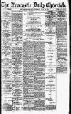 Newcastle Daily Chronicle Tuesday 13 June 1916 Page 1