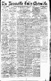 Newcastle Daily Chronicle Saturday 29 July 1916 Page 1