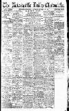 Newcastle Daily Chronicle Saturday 28 October 1916 Page 1