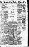 Newcastle Daily Chronicle Tuesday 06 February 1917 Page 1