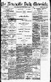 Newcastle Daily Chronicle Friday 04 May 1917 Page 1