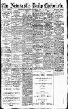 Newcastle Daily Chronicle Saturday 14 July 1917 Page 1