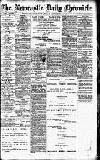 Newcastle Daily Chronicle Friday 14 September 1917 Page 1