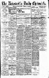 Newcastle Daily Chronicle Tuesday 15 January 1918 Page 1