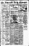 Newcastle Daily Chronicle Monday 11 February 1918 Page 1