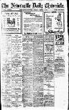 Newcastle Daily Chronicle Friday 01 March 1918 Page 1