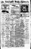 Newcastle Daily Chronicle Thursday 14 March 1918 Page 1