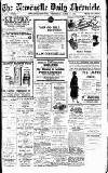 Newcastle Daily Chronicle Wednesday 17 April 1918 Page 1