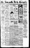 Newcastle Daily Chronicle Monday 05 August 1918 Page 1
