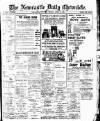 Newcastle Daily Chronicle Friday 30 April 1920 Page 1