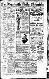 Newcastle Daily Chronicle Monday 29 August 1921 Page 1