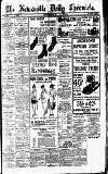 Newcastle Daily Chronicle Saturday 25 February 1922 Page 1