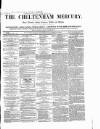 Cheltenham Mercury Saturday 11 April 1857 Page 1
