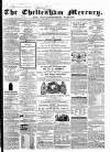 Cheltenham Mercury Saturday 17 August 1861 Page 1