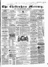 Cheltenham Mercury Saturday 15 February 1862 Page 1