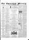 Cheltenham Mercury Saturday 17 May 1862 Page 1