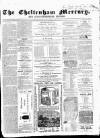 Cheltenham Mercury Saturday 07 February 1863 Page 1