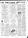 Cheltenham Mercury Saturday 12 September 1863 Page 1