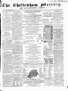 Cheltenham Mercury Saturday 26 September 1863 Page 1