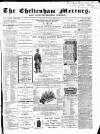 Cheltenham Mercury Saturday 24 October 1863 Page 1